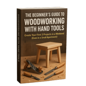 The Beginner's Guide to Woodworking with Hand Tools